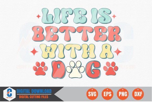 Life is Better with a Dog Retro SVG: A Designer's Review