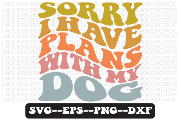 Sorry I Have Plans with My Dog Retro Svg Review