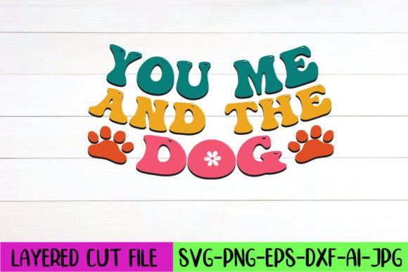 You Me and the Dog Retro SVG Design